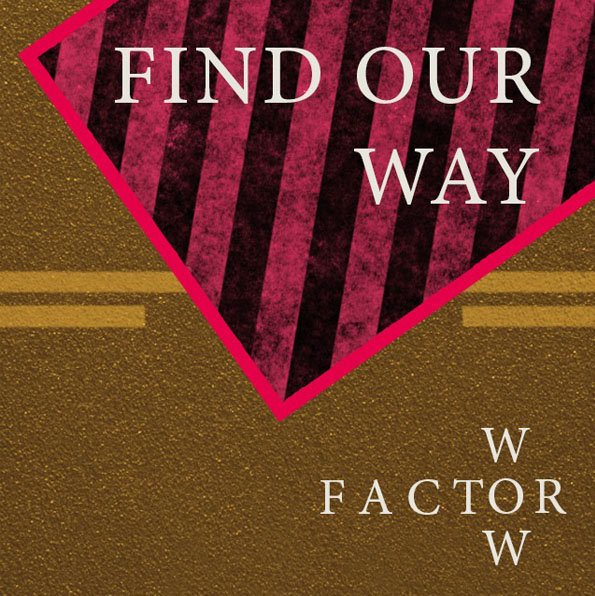 FIND OUR WAY